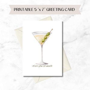 Olive You So Much - Love You - Martini - Téléchargement instantané - 5 x 7 - Carte de voeux drôle
