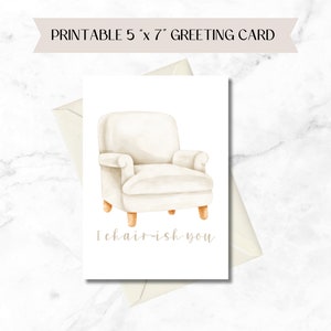 I Chair-ish You - Love You Card - Téléchargement immédiat - 5 x 7 - Carte de voeux drôle et mignonne