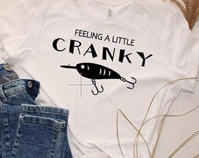 Fishing tee, cranky fishing tee, crank bait tee, neutral gender tee for fishing, funny fishing tee