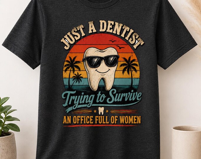 Dental office humor png. Male Dentist, women office, dental funny tee. Dentistry png.
