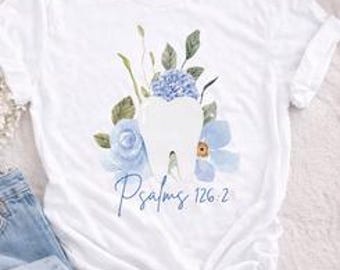 Psalm 126:2 Dental PNG  Faith Based Tooth Design | Christian Dental Hygienist Sublimation | Floral Tooth PNG | Dentist Gift Digital Download