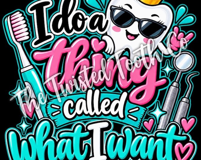 Sassy Dental Hygienist PNG, Crowned Tooth, Dental Instruments (Digital Download)