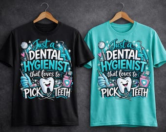 Funny Dental Hygienist PNG, Teeth Picking Shirt Design (Sublimation)