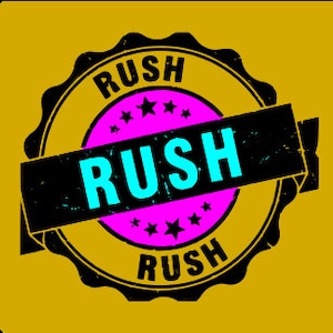 May include: A black and white distressed circular stamp with the word "RUSH" in white lettering on a pink background. The word "RUSH" is repeated three times around the circle.