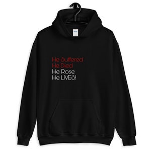 He LIVES! Christian Hoodie | Aesthetic Christian Sweatshirt Hoodie | God Bible Verse Jesus Sweater | Faith Motivational Sweatshirt Gift