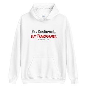 Not Conformed - Romans 12:2 Hoodie |  Bible Verse Inspired Hoodie | Christian Verse Romans 12 Hoodie | Religious Unisex Pullover Hoodie