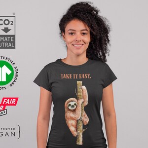 Take It Easy Organic Sloth T-Shirt Women, CO2 Climate Neutral Tee Shirt, Eco-friendly, Fair Wear, Wildlife Nature Lover Vegan Top