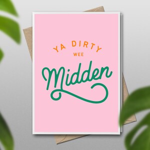 Ya dirty wee midden. A6 Greetings card, Scottish Humour, Scottish Slang, Valentine, Scottish Valentines Card, Love, Wedding Card, saucy card