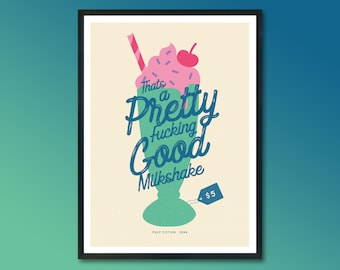 Pretty Good Milkshake Pulp Fiction Print Movie Poster, film poster, Pulp Fiction Poster, Tarantino, quote art, wall hanging, Film Quote