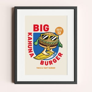 Big Kahuna Burger Pulp Fiction Print Movie Poster, film poster, Pulp Fiction Poster, Tarantino, Samuel L Jackson, wall hanging, Film Quote