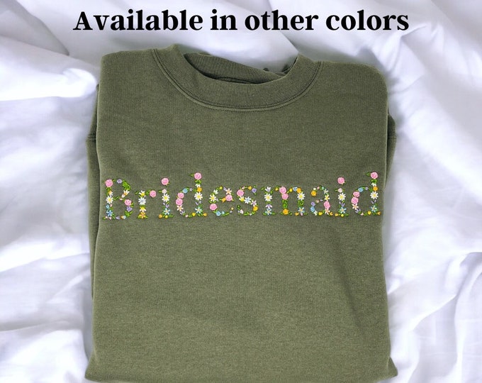 Floral Bridesmaid Sweatshirt, Personalized Bridesmaid Gift, Bachelorette Sweatshirt, Bridal Gift for Bridesmaids, Bridesmaid Proposal Gift