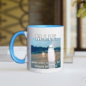 Man I Love Funeral by Phoebes Bridgers Mug Ceramic 11oz 15oz - Bridgers Mug - Phoebe Graphic - Phoebe Bridgers Farewell Tour Graveyard