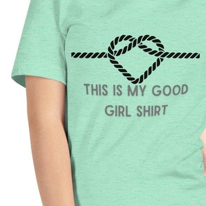This Is My Good Girl Shirt Unisex t-shirt