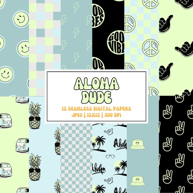 A digital paper pack with 12 seamless patterns in a retro style. The patterns include pineapples, vans, peace signs, lightning bolts, smiley faces, checkered patterns, and the text 'Aloha Dude', 'Good Vibes', and 'Aloha'.
