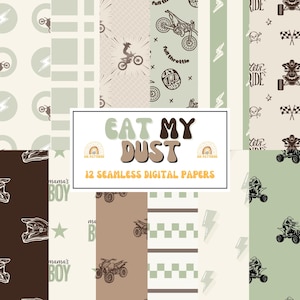 May include: A set of 12 seamless digital papers with a motocross theme. Designs include motorcycles, riders, lightning bolts, and the text "Eat My Dust". The colour palette features brown, green, and beige.