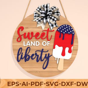 Ice Cream Patriotic Welcome Sign Svg, 4th Of July Door Hanger Svg, Popsicle Svg, 4th Of July Svg, Laser Cut Files, Glowforge Files