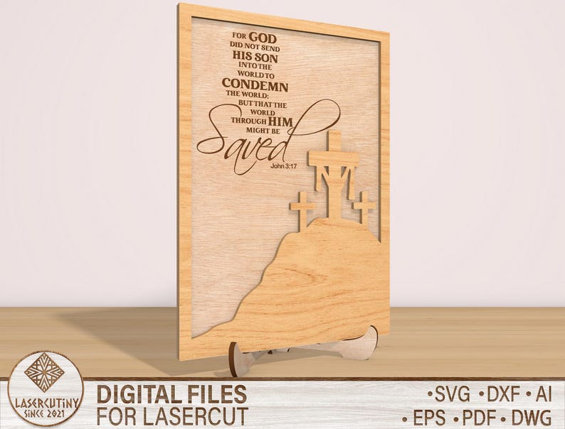 May include: A wooden sign with a laser-cut design of three crosses and the text "For God did not send his son into the world to condemn the world: but that the world through him might be saved. John 3:17".