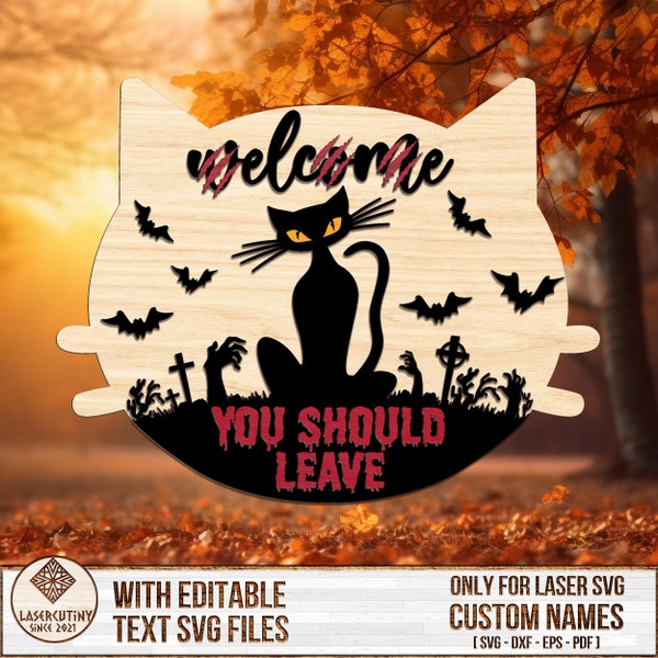 Welcome You Should Leave Black Cat Door Sign SVG, Halloween Door sign SVG, Halloween sign Laser File, Laser Cut File, Glowforge svg files