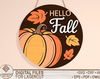 Hello Fall Pumpkin Sign SVG – Autumn Round Door Sign, Fall Welcome Sign Svg,  Laser Cut Files, Glowforge Files