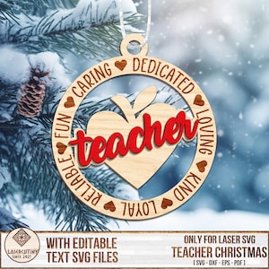 May include: A wooden Christmas ornament with a red apple and the word "teacher" inside a heart. The ornament is surrounded by a circle with the words "caring, dedicated, loving, kind, reliable, loyal, fun".