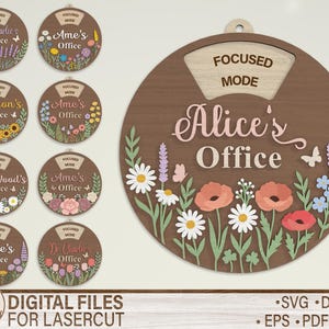 May include: Wooden office signs with floral designs and the text "Focused Mode." The signs are brown with various flower arrangements and names like "Alice's Office" and "Dr. Charlie's Office." The signs are round with a cutout at the top.