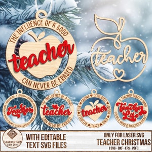 May include: Set of five laser cut SVG files for creating teacher Christmas ornaments. The ornaments feature a red apple with the word "teacher" in a circle with various phrases about the influence of a good teacher.