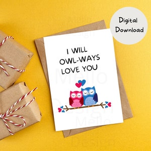 Carte d'anniversaire imprimable, téléchargement instantané 5X7, je vais vous aimer de façon hibou carte, carte de célébration amoureux, carte drôle de hibou