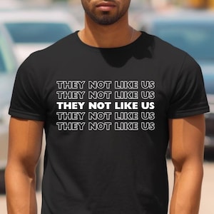 Kendrick Lamar They Not Like Us T Shirt with Funny Quote Graphic Tee