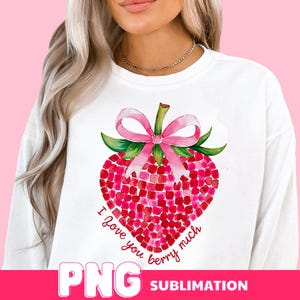 I Love You Berry Much PNG, Valentines Day 2025, Strawberry Love Png, Valentines Sublimate Designs, Valentine Heart Png