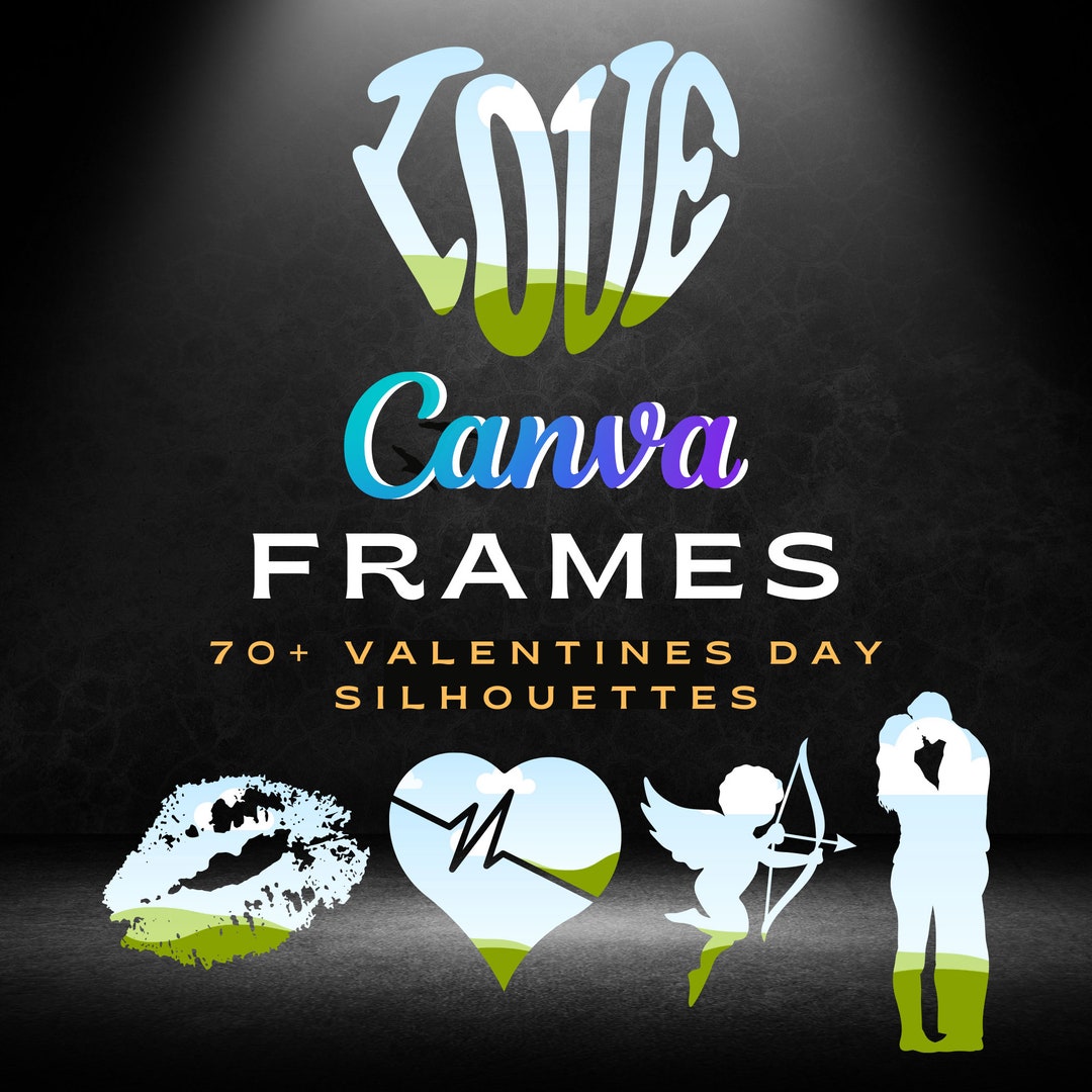 70+ Custom Canva Frames for Valentines Day Related Designs. - Etsy