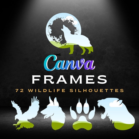 72 Custom Canva Frames of Various Wildlife