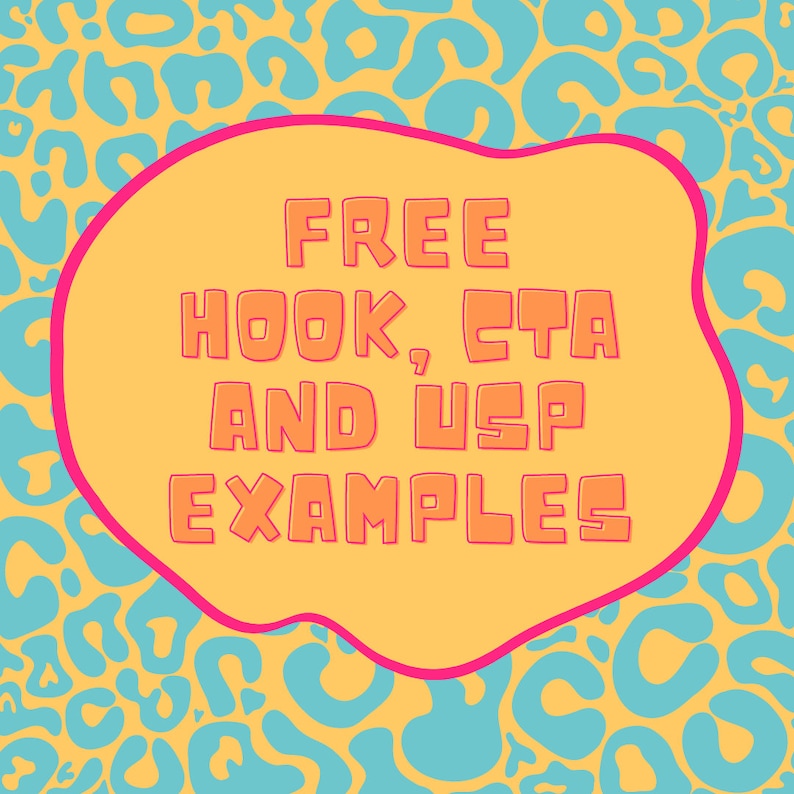 Puede incluir: Gr&aacute;fico con el texto "FREE HOOK, CTA AND USP EXAMPLES" en letras naranjas dentro de una forma amarilla con un contorno rosa. El fondo presenta un patr&oacute;n de manchas de leopardo azules y amarillas.