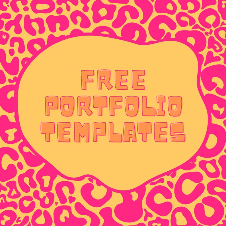Puede incluir: Dise&ntilde;o gr&aacute;fico con las palabras "FREE PORTFOLIO TEMPLATES" en letras naranja. El texto est&aacute; dentro de una forma de mancha amarilla, sobre un fondo de estampado de leopardo rosa sobre fondo amarillo.