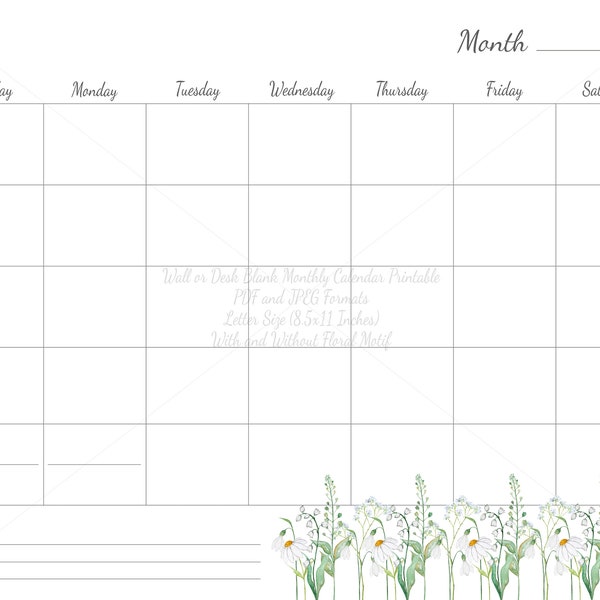 Blank Monthly Calendar with Notes, Printable Calendar Template, Wall/Desk Calendar,  8.5x11, JPEG and PDF, With and Without Floral Motif