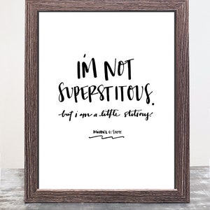 The Office Michael Scott Quote | I&#39;m Not Superstitious, But I Am a Little Stitious | Instant Download Art Print | 8x10 Printable