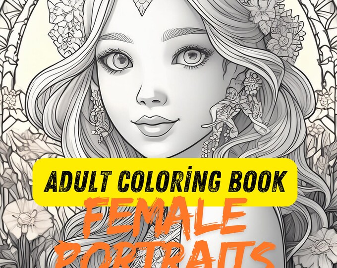 Adult Coloring Book: Female Portraits | Stress Relief and Creative Art | Digital PDF Download