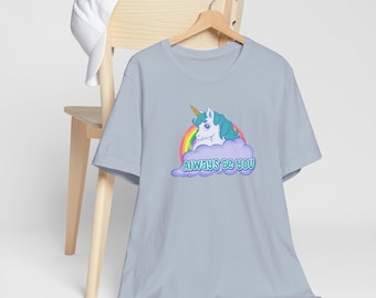 Unisex Jersey Short Sleeve Tee, The Rock Always Be You Unicorn Movie Inspired Blue Shirt, Graphic Tee, Quote Shirt, Gift for Movie Lover,