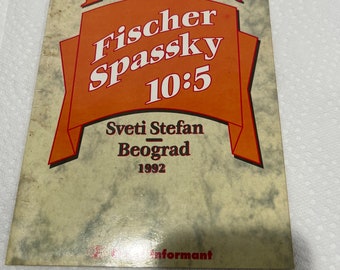 FISCHER SPASKY 10:5 Sveti Stefan -Beograd 1992