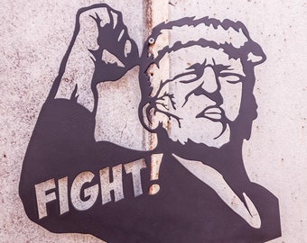 Trump Fight! Metal Wall Art - CNC Plasma Laser Cut File (Digital Download)