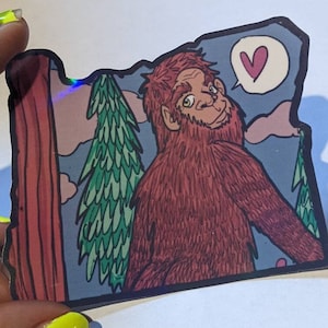 Holographic Oregon state Sasquatch sticker, Bootyful bigfoot country, big foot, Cryptid stress relief fun relaxing silly