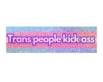 Trans People Kick Ass Autoaufkleber - LGBTQ Lustiges Geschenk, Verbündeter Queer Humor, Pro-LGBTQ Aufkleber, Auto Aufkleber, LGBTQ Pride Zubehör