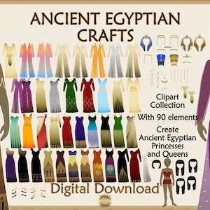 May include: A digital clipart collection of 90 elements featuring Ancient Egyptian princesses and queens. The collection includes dresses, headbands, jewelry, and other accessories in various colors and patterns. The text "Ancient Egyptian Crafts" and "Digital Download" is also included.