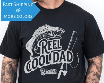 Custom Reel Cool Dad Comfort Colors Shirt For Birthday Fishing Lover Father's Day Tee Fishing Dad Shirt Fishing Dad Gift New Dad Gift