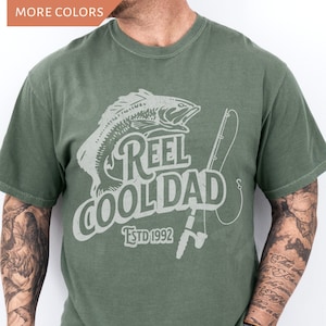 Benutzerdefinierte Reel Cool Dad Comfort Farben Shirt für Geburtstag Angeln Liebhaber Der Vatertag T-Shirt Angeln Papa Shirt Angeln Papa Geschenk Neues Papa Geschenk