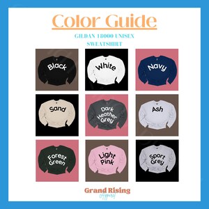 May include: Color guide for Gildan 18000 unisex sweatshirts. The guide shows the different colors available, including black, white, navy, sand, dark heather grey, ash, forest green, light pink, and sport grey.