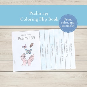 May include: A coloring flip book with the text "Psalm 139 Coloring Flip Book." The cover features illustrations of butterflies and hands. The flip book includes phrases like "God Knows You" and "God Guides You."