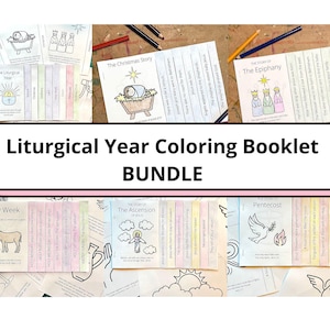 May include: A printable coloring booklet bundle for the liturgical year. The pages feature illustrations of religious scenes and scripture verses. The booklet includes pages for Advent, Christmas, Epiphany, Lent, Holy Week, Easter, Ascension, Pentecost, and Ordinary Time.