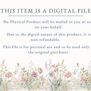 May include: A digital file announcement with text that reads "THIS ITEM IS A DIGITAL FILE." The text is accompanied by a watercolor floral border in pastel colors. The file is for personal use only and is non-refundable.