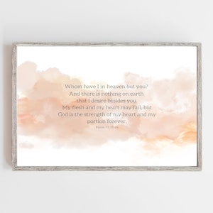Psalm 73:25-26 Whom Have I In Heaven But You, Printable, Bible Verse Wall Art, Christian Art, Kitchen Decor, Digital Prints, Wall Decor