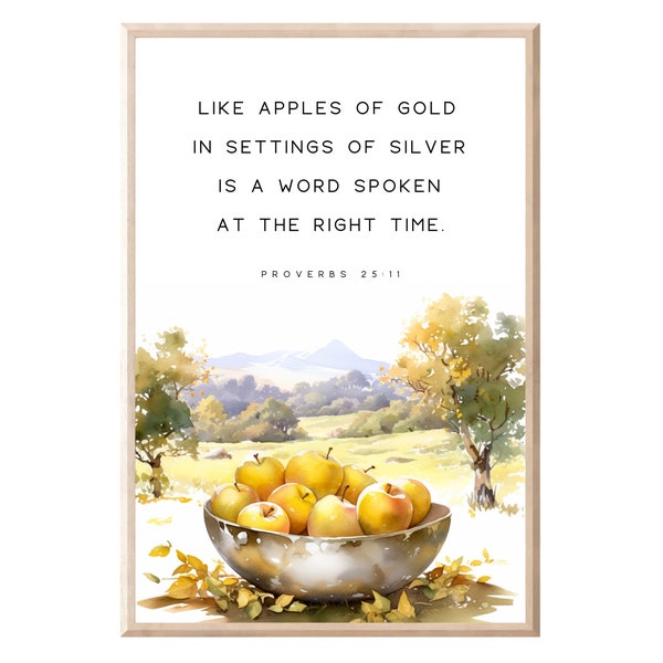 Proverbs 25:11 Like Apples Of Gold In Settings Of Silver, Printable Wall Art, Printable Christian Art, Bible Verse Wall Art, Digital Prints